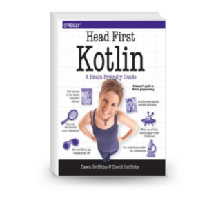 Head First Kotlin: A Brain-Friendly Guide