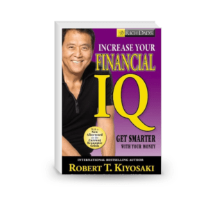 Rich Dad's Increase Your Financial IQ: Get Smarter with Your Money