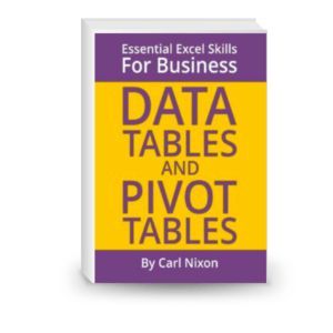 Data Tables And Pivot Tables Essential Excel Skills For Business (essential Excel Business For Skills