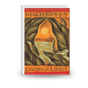 Living in the Light: A guide to personal transformation