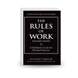 The Rules of Work: A Definitive Code for Personal Success