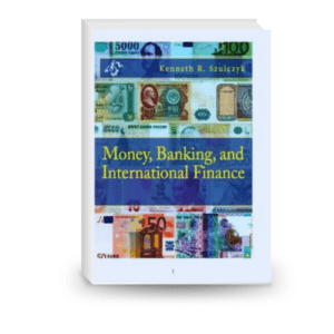 Money, Banking, and International Finance