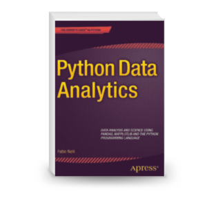 Python Data Analytics: Data Analysis and Science Using Pandas, matplotlib, and the Python