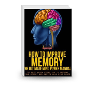 How To Improve Memory - The Ultimate Mind Power Manual - The Best Brain Exercises to Improve Your