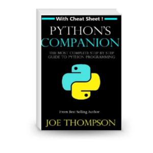 PYTHON PYTHON'S COMPANION, A STEP BY STEP GUIDE FOR BEGINNERS TO START CODING