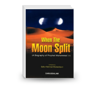 When the Moon Split: A biography of Prophet Muhammad