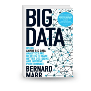 Big data Using SMART Big Data, Analytics and Metrics To Make Better Decisions and Improve