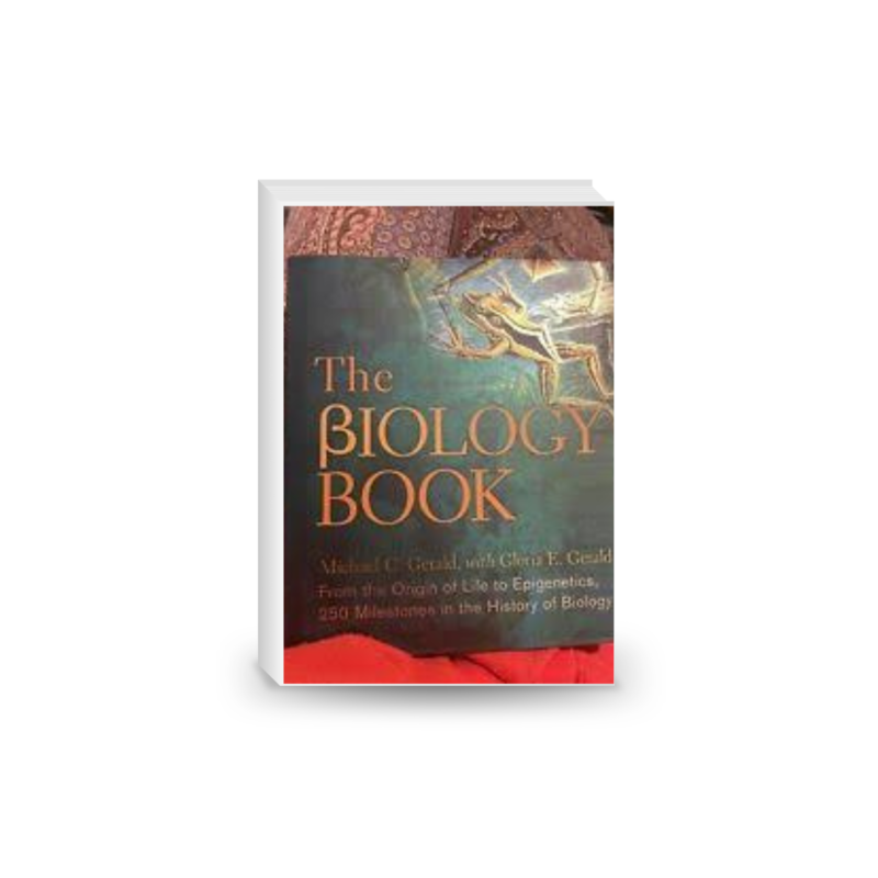The Biology Book: From the Origin of Life to Epigenics, 250 Milestones in the History of Biology