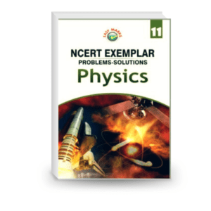 EASY Marks NCERT Exemplar Problems Solutions Physics Class 11 for NEET AIPMT IIT JEE Main and