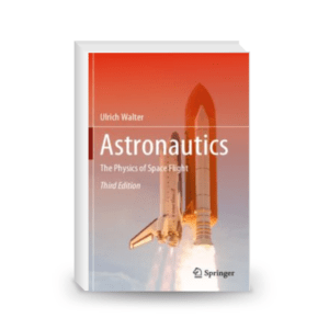 Astronautics: The Physics of Space Flight