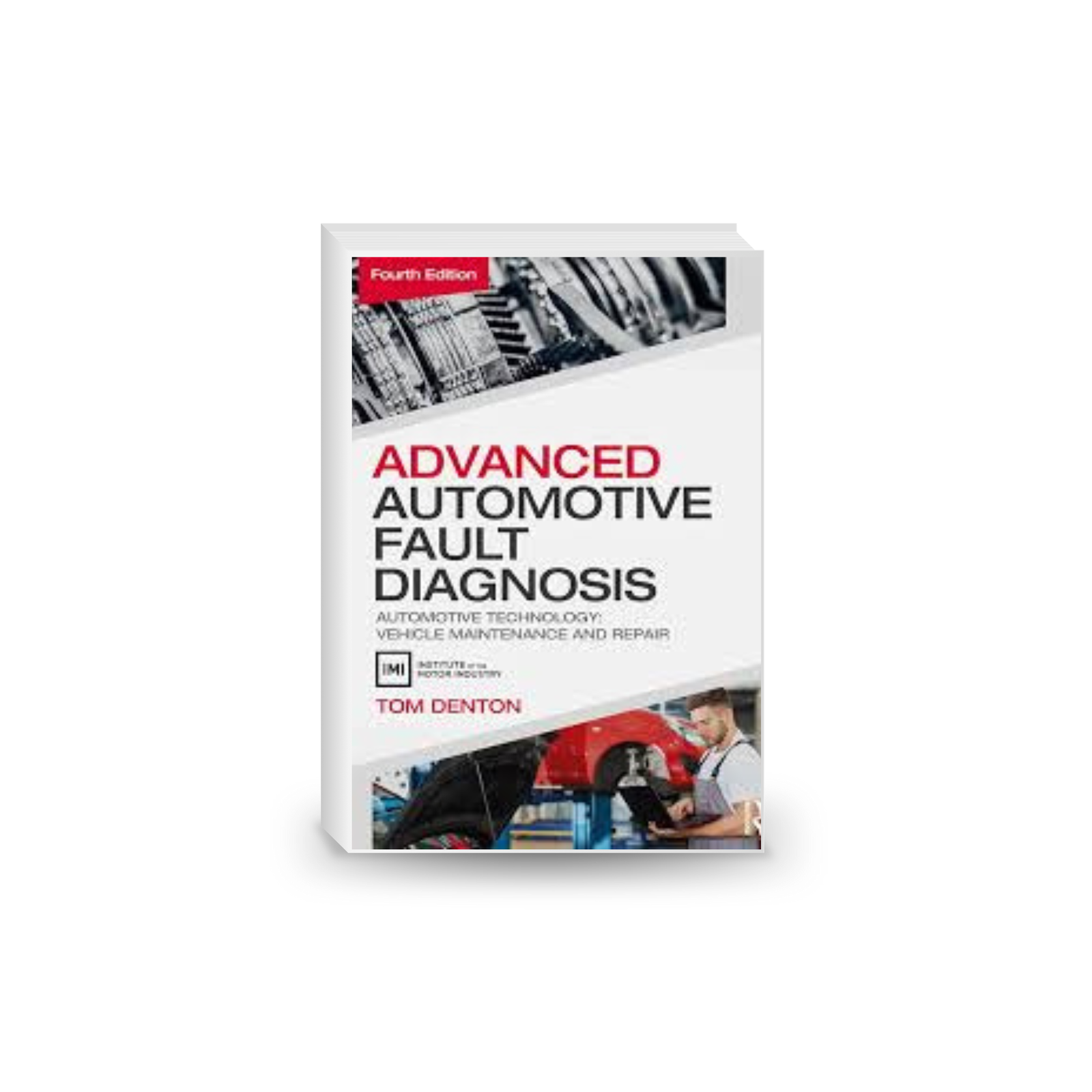 Advanced Automotive Fault Diagnosis. Automotive Technology. Vehicle Maintenance and Repair