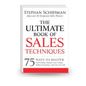 The ultimate book of sales techniques : 75 ways to master cold calling, sharpen your unique selling