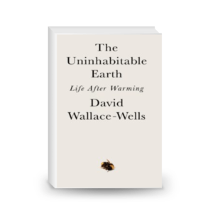 The Uninhabitable Earth: Life After Warming