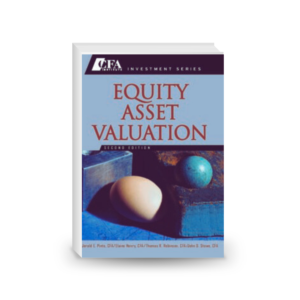 Equity Asset Valuation (CFA Institute Investment Series) - 2nd edition