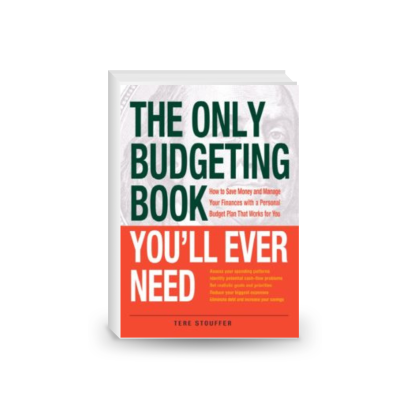 The Only Budgeting Book You'll Ever Need: How to Save Money and Manage Your Finances with a Personal Budget Plan