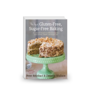 The Joy of Gluten-Free, Sugar-Free Baking: 80 Low-Carb Recipes that Offer Solutions for Celiac Disease, Diabetes, and Weight Loss