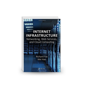 Mark as downloadedDownloaded Internet Infrastructure: Networking, Web Services, and Cloud Computing