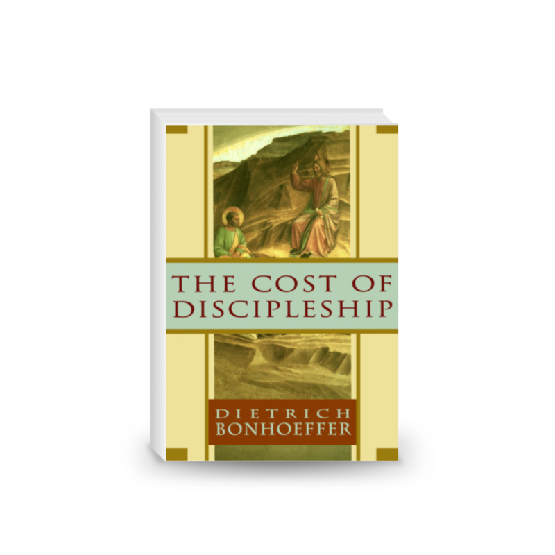 The Cost of Discipleship