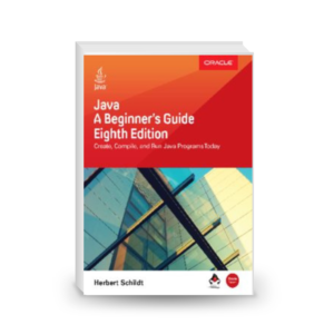 Java: A Beginner’s Guide, Eighth Edition