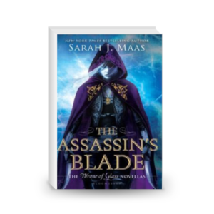 The Assassin's Blade (Throne of Glass #0.1-#0.5)