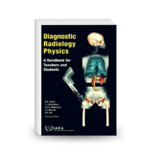 Diagnostic Radiology Physics: A Handbook for Teachers and Students