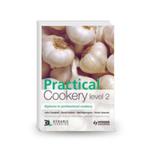 Practical Cookery: Diploma in Professional Cookery: Level 2 Diploma