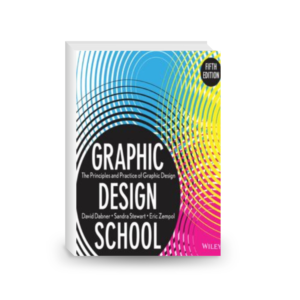 Graphic Design School: The Principles and Practice of Graphic Design