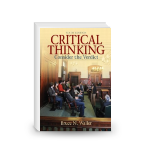 CRITICAL THINKING: Consider the Verdict Sixth Edition