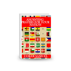 Anointing Prayers for Your Nation