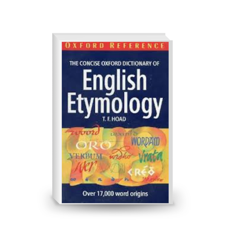 Oxford Concise Dictionary of English Etymology