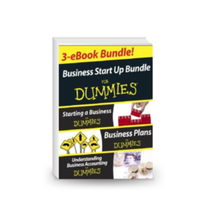 Business Start Up For Dummies Three e-book Bundle: Starting a Business For Dummies, Business