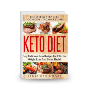 Keto Diet: The Step by Step Keto Cookbook to Gain Ketosis