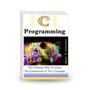 C Programming :: The Ultimate Way to Learn The Fundamentals of The C Language.