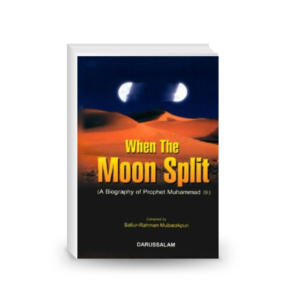 When the Moon Split: A biography of Prophet Muhammad