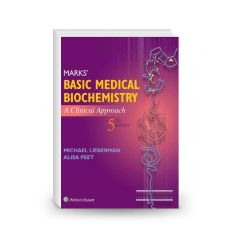 Marks’ Basic Medical Biochemistry: A Clinical Approach (5th Edition)