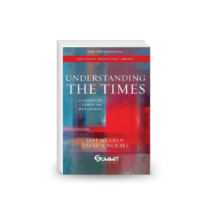 Understanding the Times: A Survey of Competing Worldviews