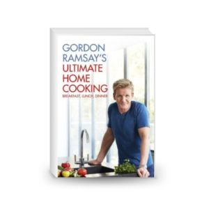 Gordon Ramsay's Ultimate Home Cooking: Breakfast Lunch Dinner