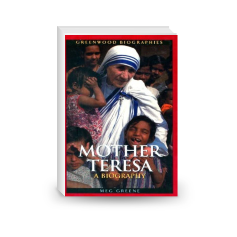 Mother Teresa - A Biography