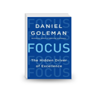 Focus: The Hidden Driver of Excellence