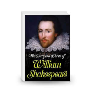 The Complete Works of William Shakespeare