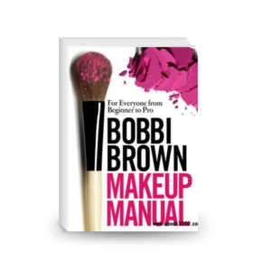 Bobbi Brown Makeup Manual