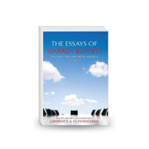 The Essays of Warren Buffett: Lessons for Corporate America, Third Edition