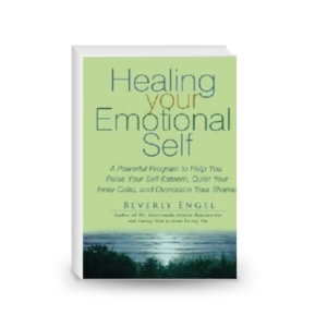 Healing your Emotional Self - A Powerful Program to Help you Raise your Self-Esteem, Quiet your Inner