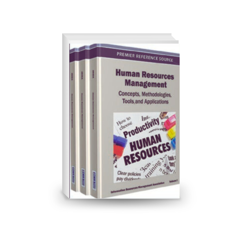 Human Resources Management Set: Concepts, Methodologies, Tools and Applications: Human Resources