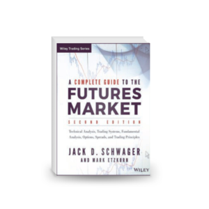 A complete guide to the futures market: technical analysis and trading systems, fundamental