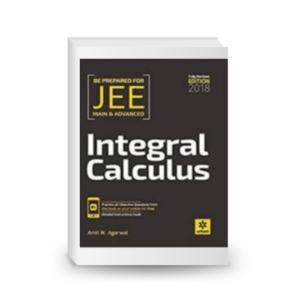 Amit M Agarwal Integral Calculus IIT JEE Main Advanced Fully Revised Edition for IITJEE Arihant Meerut