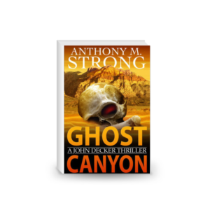 Ghost Canyon (The John Decker Supernatural Thriller Series Book 7)