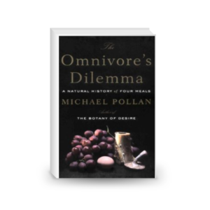 The Omnivore's Dilemma A Natural History of Four Meals