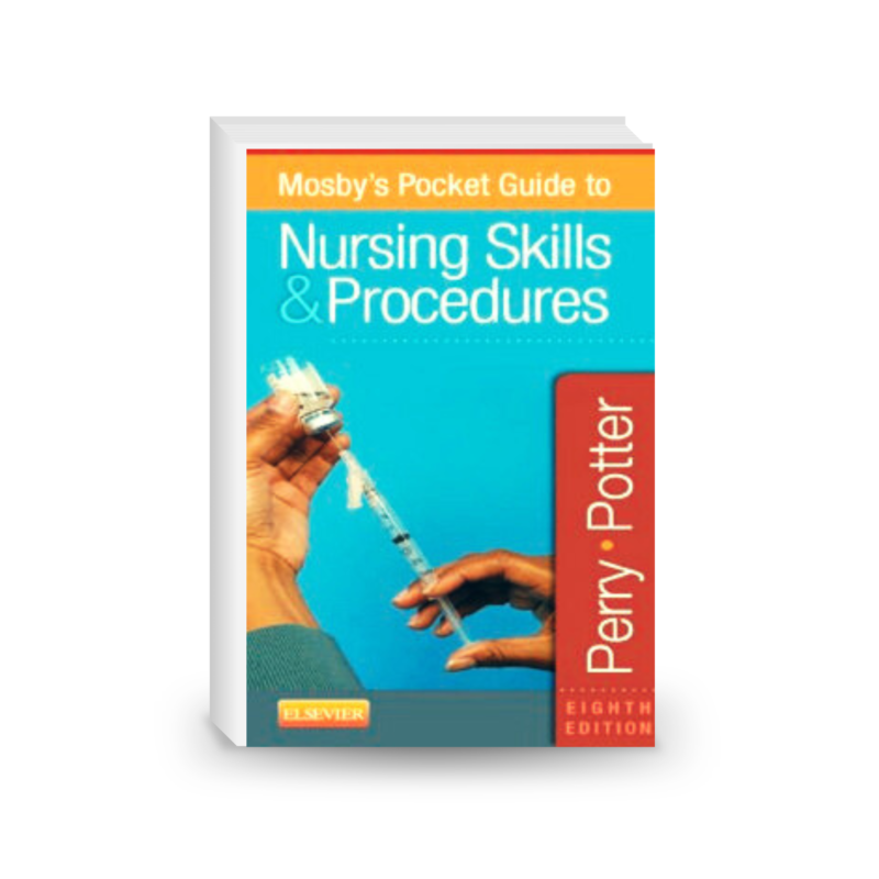 Mosby's Pocket Guide to Nursing Skills & Procedures