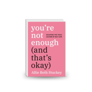 You're Not Enough (And That's Okay)